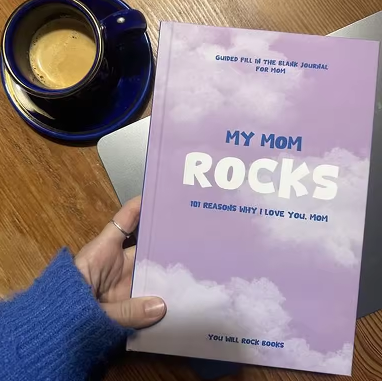 My Mom Rocks ! : 101 Reasons Why I Love You, Mom: Guided Fill In The Blank Journal For Mom