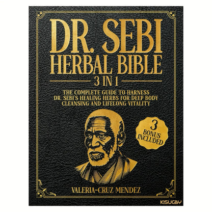 The Dr.Sebi Herbal Bible 3 in 1