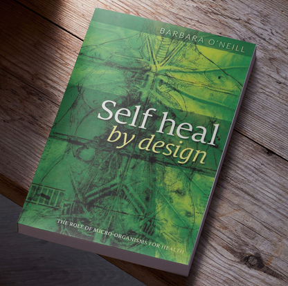 Self Heal By Design Barbara O'Neill (Paperback)