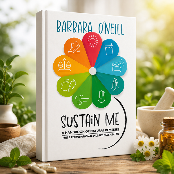 Sustain Me – A Natural Healing Guide by Barbara O’Neill (Paperback)