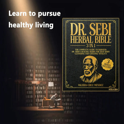 The Dr.Sebi Herbal Bible 3 in 1